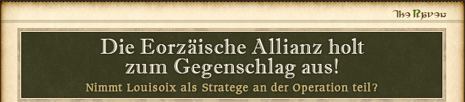 Die Eorzäische Allianz holt zum Gegenschlag aus!1.png